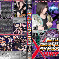 BXM-07 BATTLE XTREME TITLE MATCH Volume.7 Special Edition Misa Suzumi, Waka Ninomiya